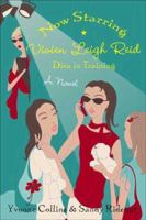 Now Starring Vivien Leigh Reid: Diva in Training 0312338392 Book Cover