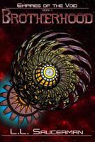 Empires of the Void: Brotherhood 1548488690 Book Cover