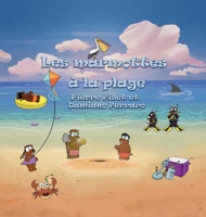 Les marmottes à la plage (French Edition) 1989352723 Book Cover