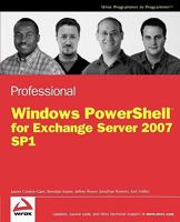 Professional PowerShell for Exchange 2007 SP1 0470226447 Book Cover
