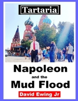 Tartaria - Napoleon and the Mud Flood: English B0BJ74S8PK Book Cover