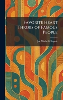 Favorite Heart Throbs of Famous People 102565398X Book Cover