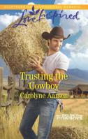 Trusting the Cowboy 0373819188 Book Cover