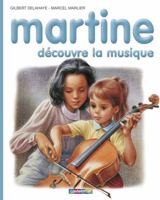 Martine découvre la musique 2203101350 Book Cover