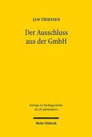 Der Ausschluss Aus Der Gmbh: ALS 'Praktische Durchfuhrung Einer Verbrecherischen Irrlehre' - Eine Rechtsfortbildungsgeschichte 3161542576 Book Cover