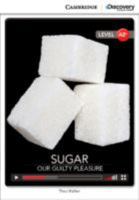 Sugar: Our Guilty Pleasure Low Intermediate Book with Online Access 1107681464 Book Cover