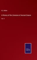 A History of the Literature of Ancient Greece: Vol. II 3375150679 Book Cover