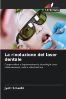 La rivoluzione del laser dentale 6209087981 Book Cover