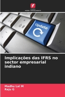 Implicações das IFRS no sector empresarial indiano (Portuguese Edition) 6207738659 Book Cover