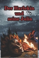 Der Harlekin und seine Julia B0CSVG1HR4 Book Cover