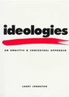 Ideologies: An Analytic and Conceptual Approach 1551110679 Book Cover