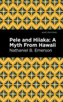 Pele And Hiiaka 1513299689 Book Cover