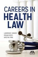Careers in Health Law 162722713X Book Cover