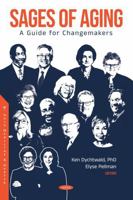 Sages of Aging:: A Guide for Changemakers 1685077803 Book Cover