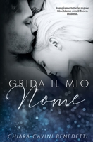 Grida il mio nome B08KXW5DWX Book Cover