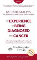 The Experience of Being Diagnosed With Cancer 0615959660 Book Cover