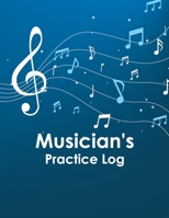 Musician's Practice Log: Basic Lesson Assignment & Daily Practice Record 1711234125 Book Cover