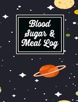 Blood sugar & Meal Log: Diabetes Tracking Journal Food Diet dairy to track Meals at Breakfast, Lunch, Dinner, Bed Before (diabetes log book) 1660845556 Book Cover