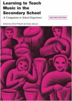 Learning to Teach Music in the Secondary School: A companion to school experience, 2nd edition: A Companion to School Experience 0415351057 Book Cover