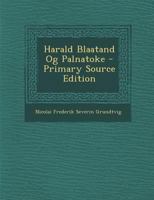 Harald Blaatand Og Palnatoke 1289394229 Book Cover