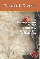The Entrepreneur of the Streets & The Girl from the Suburbs B0FR56YQBH Book Cover