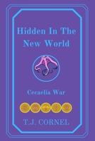 Hidden In The New World: Cecaelia War B0B1BFN6WV Book Cover