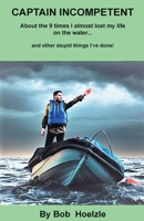 Captain Incompetent B0CCHH97R8 Book Cover