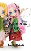 The Adventures Of Julie Cappi 1739764536 Book Cover