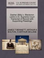 Dasher (Billy) v. Blackmon (John) U.S. Supreme Court Transcript of Record with Supporting Pleadings 1270564447 Book Cover