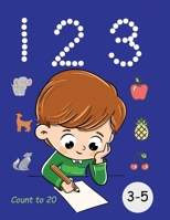 1 2 3 Count to 20 3 to 5 years old: Young children, toddlers, number matching B09CVCC63P Book Cover