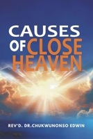 CAUSES OF CLOSE HEAVEN B0FRS5KJP1 Book Cover