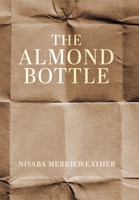 The Almond Bottle 1779621361 Book Cover