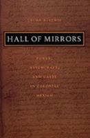 Hall of Mirrors: Power, Witchcraft, and Caste in Colonial Mexico (Latin America Otherwise) 0822331470 Book Cover