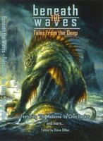 Beneath the Waves: Tales from the Deep 1980720126 Book Cover