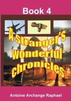 A stranger's wonderful chronicles, Book4 0359291961 Book Cover