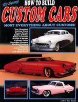 How to Build Custom Cars (Tex Smith's) 0879383976 Book Cover