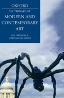 A Dictionary of Modern and Contemporary Art (Oxford Paperback Reference) 0199239657 Book Cover