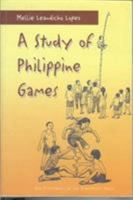A Study Of Philippine Games 9715422950 Book Cover