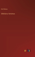 Silkkilaiva: Kertomus (Finnish Edition) 3368927256 Book Cover