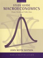 Macroeconomics: Private Markets and Public Choice Study Guide 020187430X Book Cover