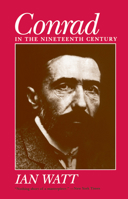 Conrad in the Nineteenth Century 0520036832 Book Cover