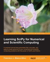 Learning SciPy for Numerical and Scientific Computing 1783987707 Book Cover