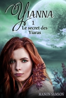 Yianna - Le secret des Yiaras: tome 1 2981955527 Book Cover
