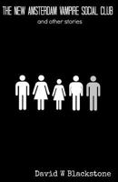 The New Amsterdam Vampire Social Club: and other stories 1500314897 Book Cover