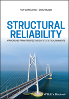 Structural Reliability: Approaches from Perspectives of Statistical Moments 1119620813 Book Cover