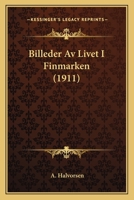Billeder Av Livet I Finmarken (1911) 1160327793 Book Cover