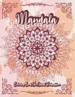 Mandala Coloring Book For Adult Relaxation: A Book for coloring with Featuring Charming and Beautiful Mandalas, Charming Interior Designs, Relaxing Patterns and Awesome illustrations B0916QV3J1 Book Cover