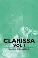 Clarissa - Vol I (of 4) 1406790311 Book Cover