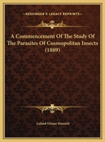 A Commencement Of The Study Of The Parasites Of Cosmopolitan Insects 1271349531 Book Cover