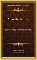 Art of the Far East Landscapes Flowers Plants 143258815X Book Cover